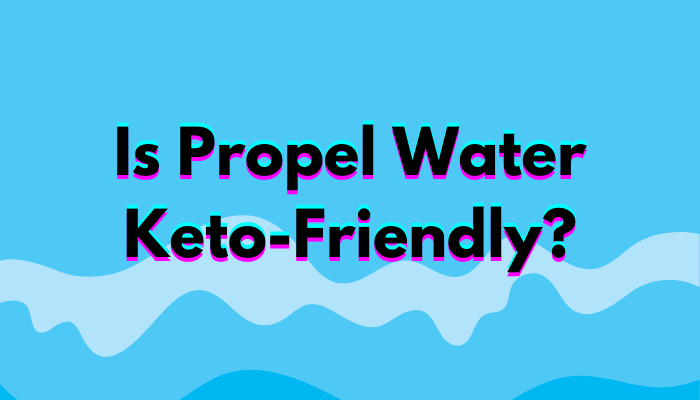 is propel water keto-friendly